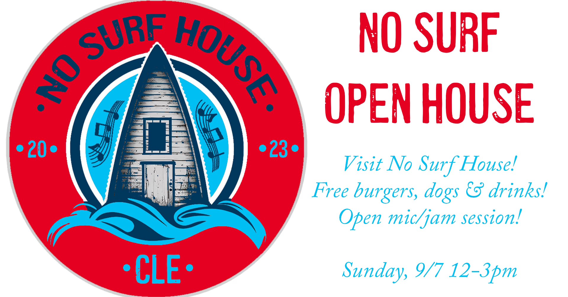 Second Annual No Surf Open House/Open Mic