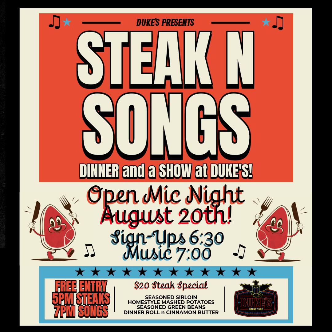 Steak n Songs: Open Mic Night!