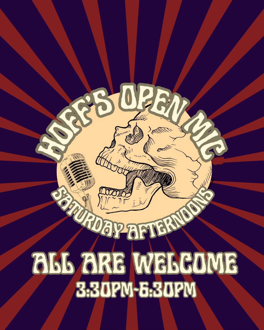 Open Mic Saturday Afternoons at Hoff's