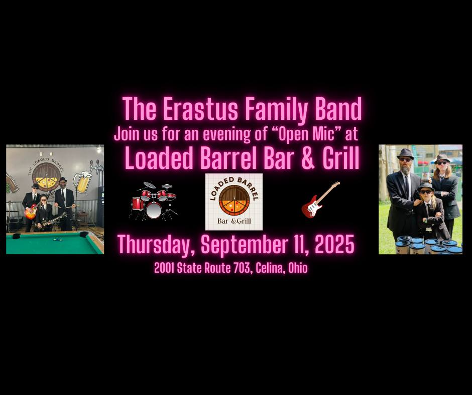 The Erastus Family Band at Loaded Barrel's Open Mic (Thursday, September 11, 2025)(Open Mic: 6-9 PM)