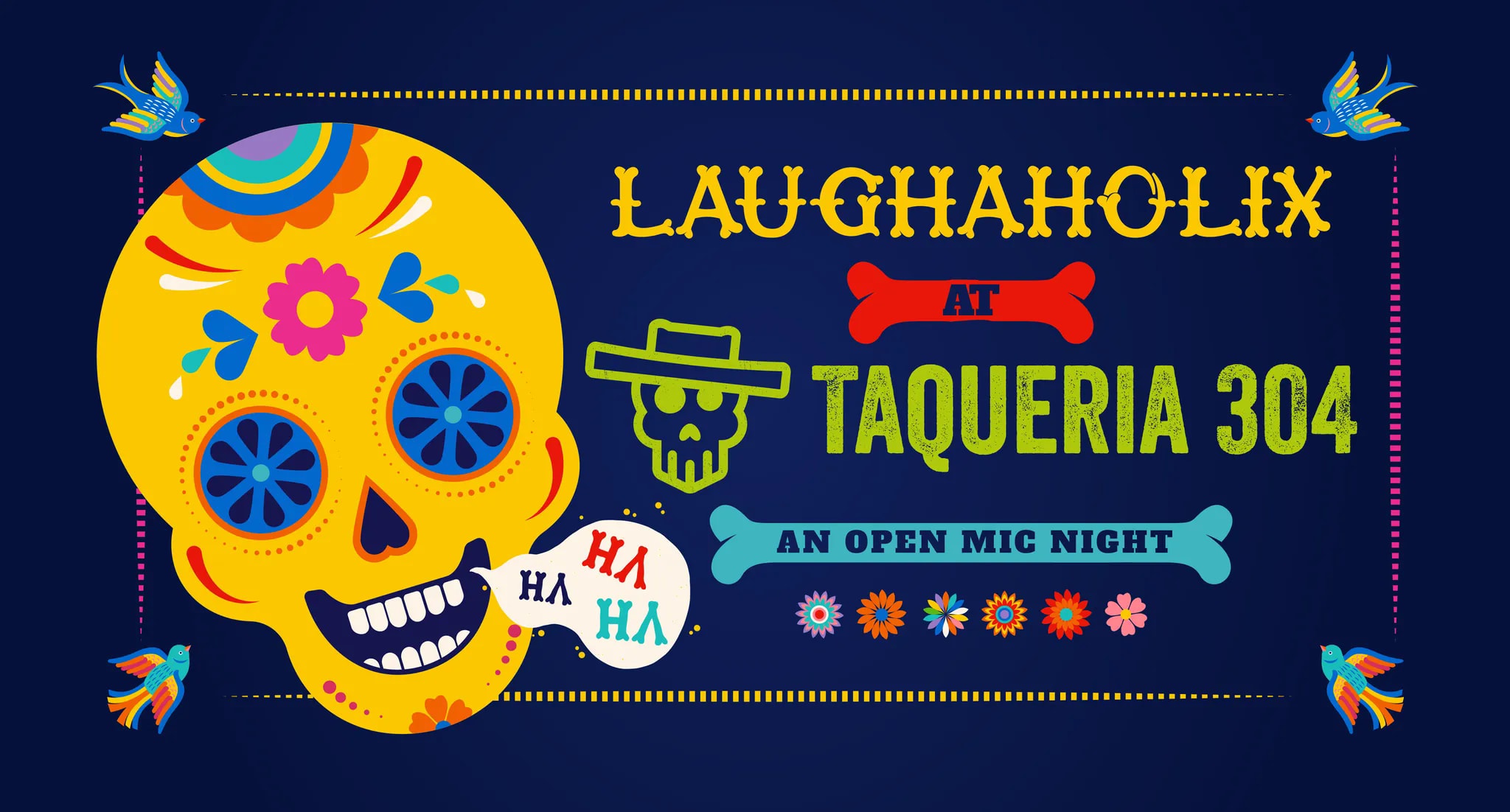 Laughaholix at Taqueria 304: An Open Mic Night